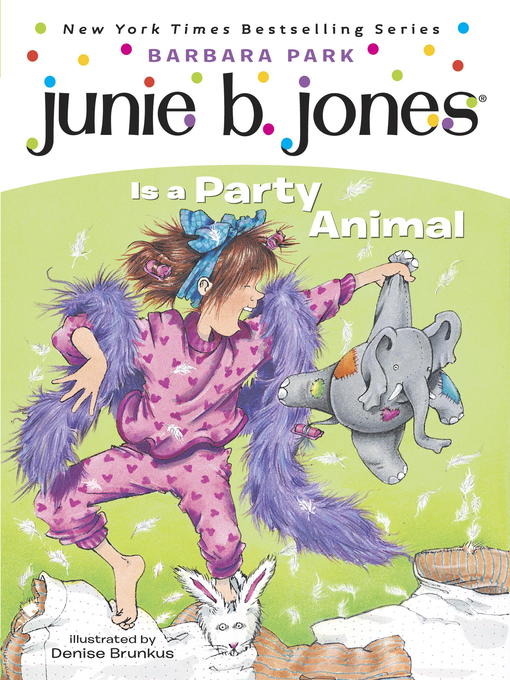 Title details for Junie B. Jones Is a Party Animal by Barbara Park - Wait list